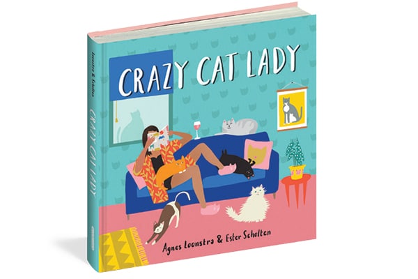 Crazy Cat Lady by Agnes Loonstra and Ester Scholten.