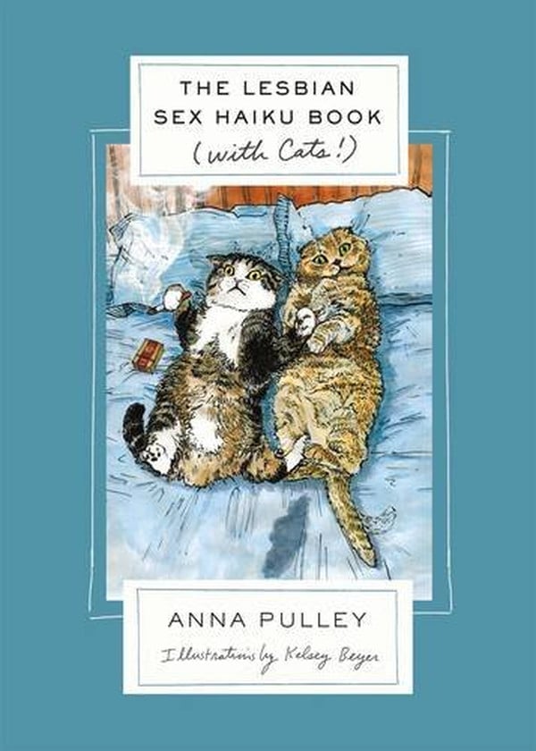 Cats Haiku And Sex We Talk With Anna Pulley And Kelsey Beyer About 