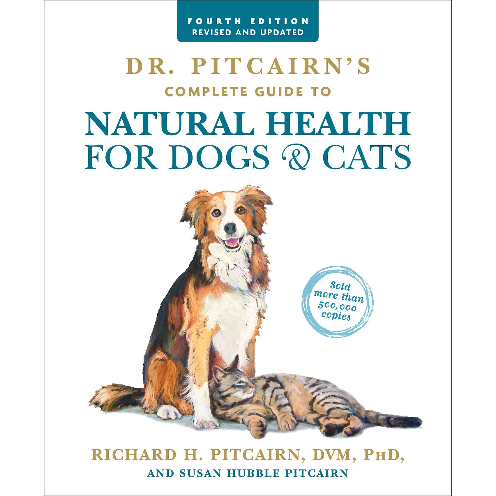 Dr. Pitcairn's Complete Guide to Natural Health for Dogs & Cats