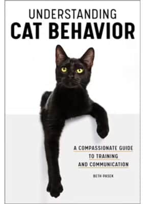 Understanding Cat Behavior: A Compassionate Guide to Training and Communication Book
