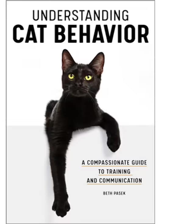 Understanding Cat Behavior: A Compassionate Guide to Training and Communication Book